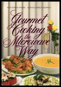 Gourmet Cooking the Microwave Way