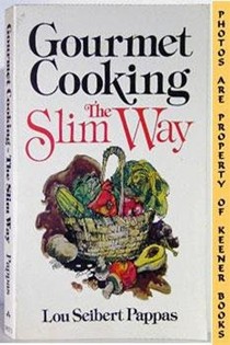 Gourmet Cooking--The Slim Way