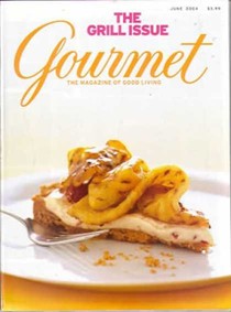 Gourmet Magazine, June 2004: The Grill Issue