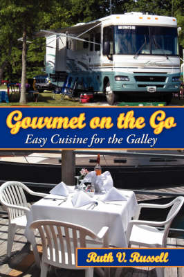 Gourmet on the Go: Easy Cuisine for the Galley