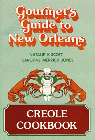Gourmet's Guide to New Orleans: Creole Cookbook