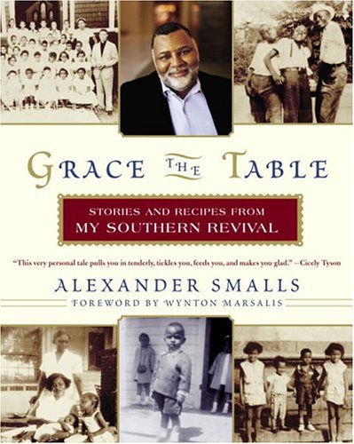Grace The Table: Stories & Recipes From My Southern Revival