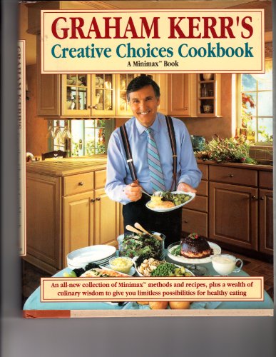 Graham Kerr Creative Choices Cookbook