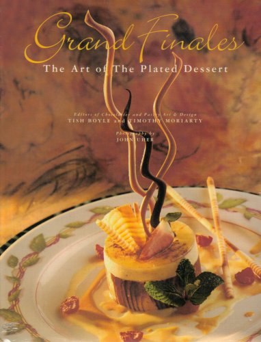 Grand Finales: The Art of the Plated Dessert