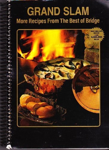 Grand Slam: More Recipes from the Best of Bridge