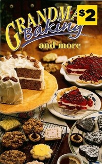  Grandma's Baking and More Recipe Book: 