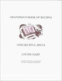 Grandma's Book of Recipes and Helpful Hints, Rev. Ed.