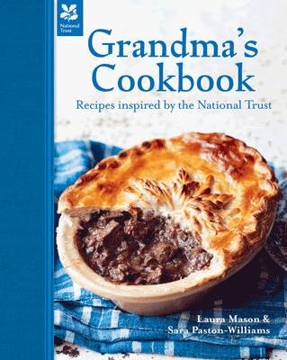 Grandma's Cookbook: Recipes inspired by the National Trust