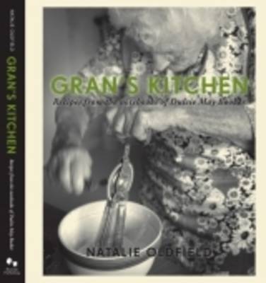 Gran's Kitchen: Recipes from the Notebooks of Dulcie May Booker