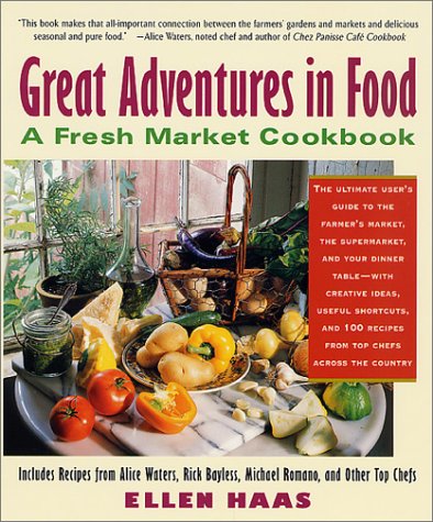 Great Adventures in Food: Creative Ideas, Useful Shortcuts, and 100 Recipes from Top Chefs Across the Country
