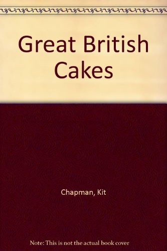 Great British Cakes
