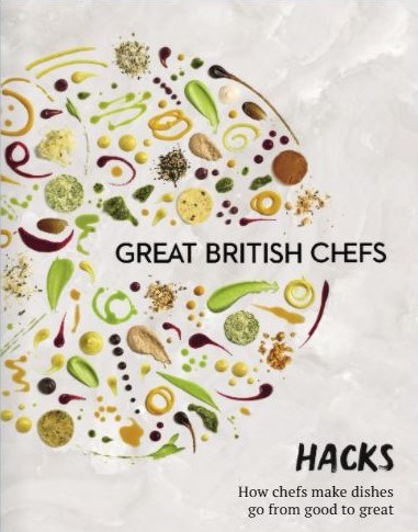 Great British Chefs - Hacks: How Chefs Make Dishes Go from Good to Great