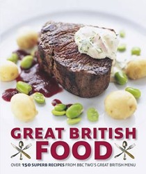 Great British Food: The Complete Recipes from Great British Menu