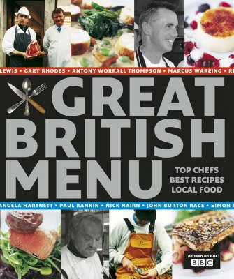 Great British Menu: Top Chefs, Best Recipes, Local Food
