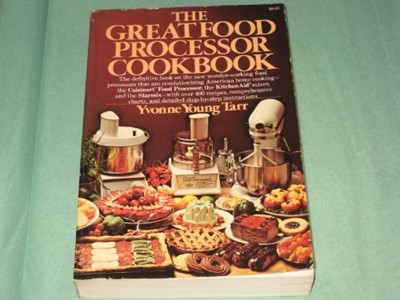Great Food Processor Cookbook