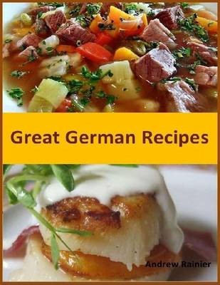 Great German Recipes