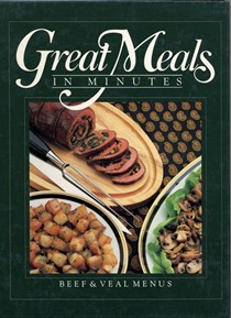 Great Meals in Minutes: Beef and Veal Menus