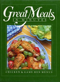 Great Meals in Minutes: Chicken and Game Hen Menus
