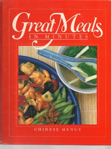 Great Meals in Minutes: Chinese Menus