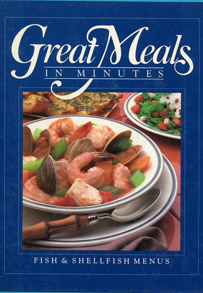 Great Meals in Minutes: Fish and Shellfish Menus