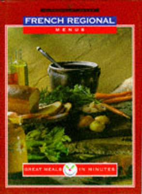 Great Meals in Minutes: French Regional Menus