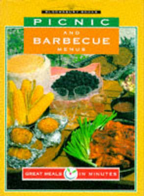 Great Meals in Minutes: Picnic and Barbeque Menus