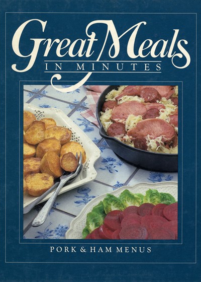 Great Meals In Minutes: Pork & Ham Menus