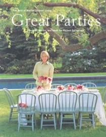 Great Parties: Recipes, menus, and ideas for perfect gatherings