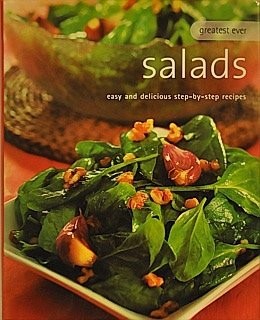 Greatest Ever Salads (Greatest Ever Series): Easy and Delicious Step-by-Step Recipes 