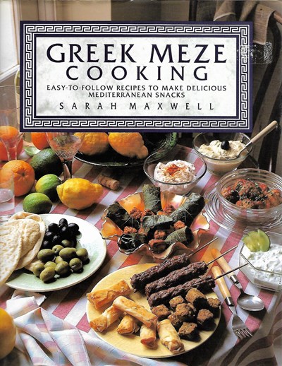 Greek Meze Cooking: Easy-to-Follow Recipes to Make Delicious Mediterranean Snacks