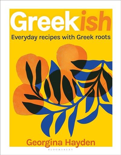 Greekish: Everyday Recipes with Greek Roots