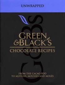 Green & Black's Chocolate Recipes, Unwrapped: From the Cacao Pod to Muffins, Mousses and Moles