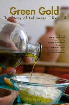 Green Gold: The Story of Lebanese Olive Oil