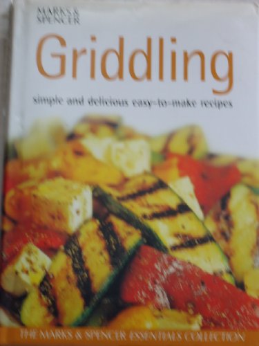 Griddling : Simple and Delicious Easy-To-Make Recipes