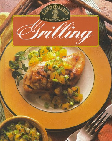 Grilling (Land O'Lakes Collector Series)