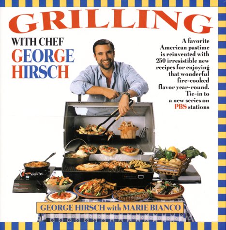Grilling With Chef George Hirsch