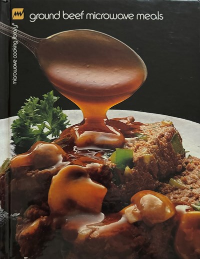 Ground Beef Microwave Meals (Microwave Cooking Library)