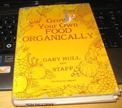 Grow your own food organically, (The Health library)