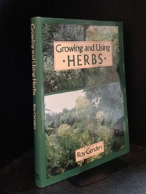 Growing and Using Herbs