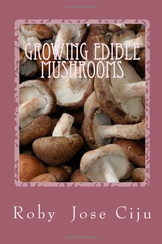 Growing Edible Mushrooms