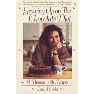 Growing Up on the Chocolate Diet: A Memoir with Recipes