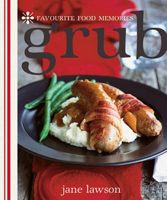 Grub: Favourite Food Memories
