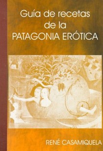 Guia de Recetas de La Patagonia Erotica