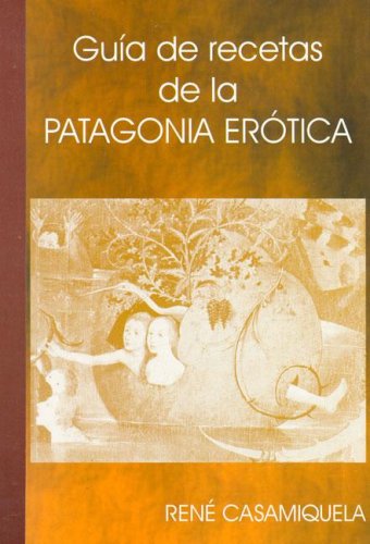 Guia de Recetas de La Patagonia Erotica