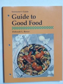Guide to Good Food: Instructor's Guide