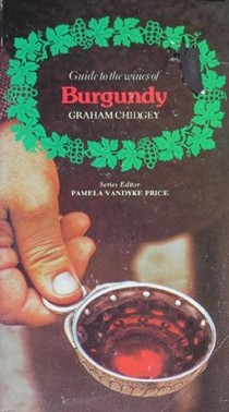 Guide to the Wines of Burgundy