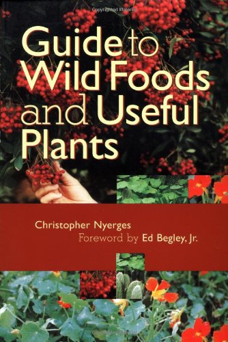 Guide To Wild Foods And Useful Plants