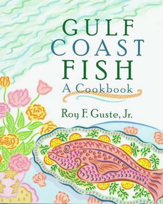 Gulf Coast Fish: A Cookbook
