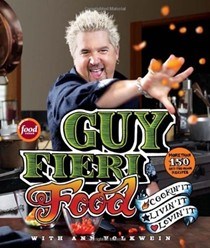 Guy Fieri Food (Enhanced Edition): More Than 150 Off-The-Hook Recipes