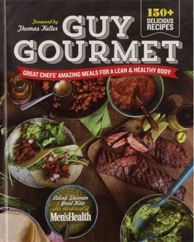 Guy Gourmet: Great Chef's Amazing Meals for a Lean & Healthy Body